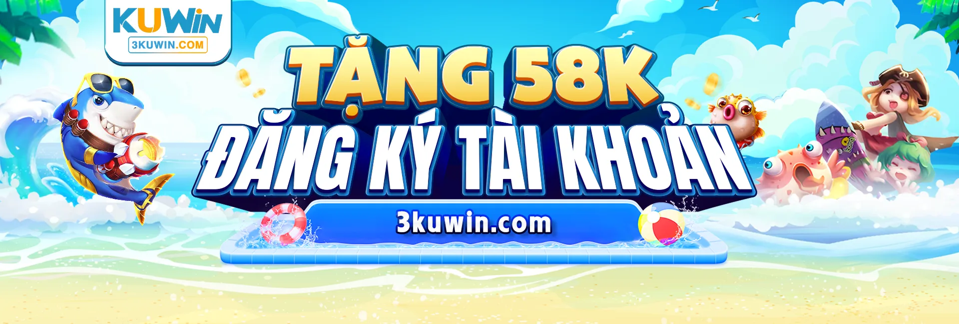 Kuwin tặng 58k khi đăng ký tài khoản